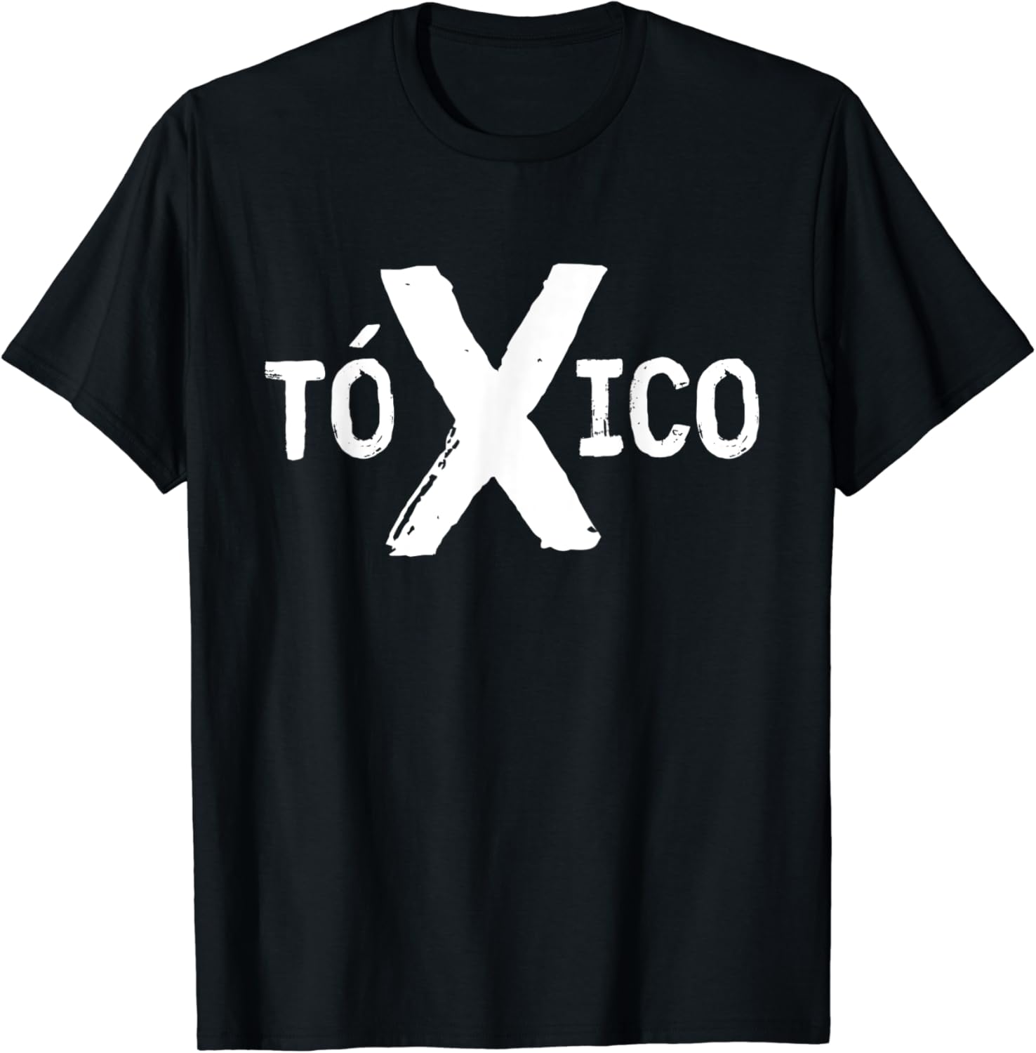 T??xico Funny Sarcastic Gift for Toxic Men TShirt